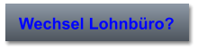 Wechsel Lohnbüro?